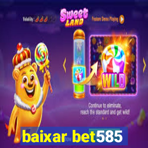 baixar bet585